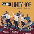 Ein Werbeplakat für einen Lindy-Hop-Tanzkurs für absolute Anfänger von „Swing in Düsseldorf", auf dem zwei tanzende Paare vor einem goldgelben Hintergrund mit Notenmotiven zu sehen sind. Der Weekend-Crashkurs mit Su & Andreas findet am 27./28. Juni 2025 in der Jazzschmiede Düsseldorf statt und kostet 70 € (ermäßigt 42 €).