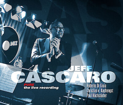 Jeff Cascaro - Pure (the live recording)