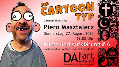 Ankündigungsmotiv für die Veranstaltung Piero Masztalerz: Der Cartoon Typ